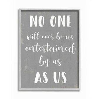 Stupell Home Decor Entertained by Us as Us Wall Art - Size: 16X20