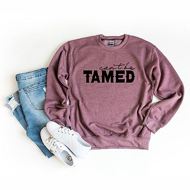 Can't Be Tamed Sweatshirt