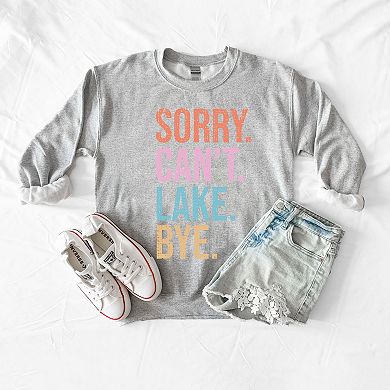 Sorry. Can't. Lake. Sweatshirt