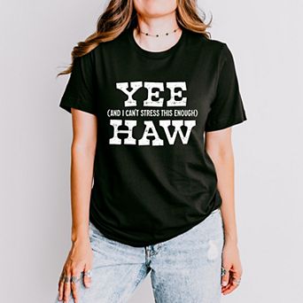 Yee Haw Stress - Women's Short Sleeve Graphic T-Shirt