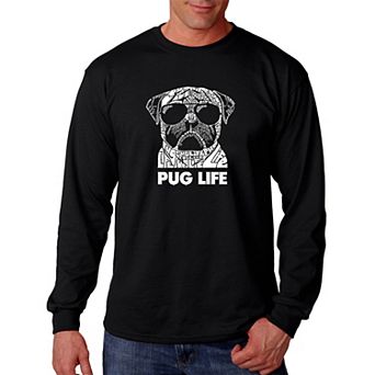 Pug Life - Men's Word Art Long Sleeve T-shirt