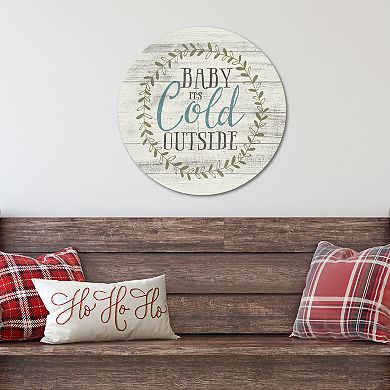 COURTSIDE MARKET Its Cold Circular Board Wall Art