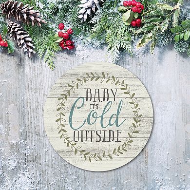 COURTSIDE MARKET Its Cold Circular Board Wall Art