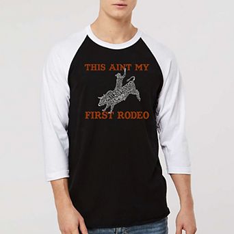 This Aint My First Rodeo - Men's Raglan Baseball Word Art T-shirt