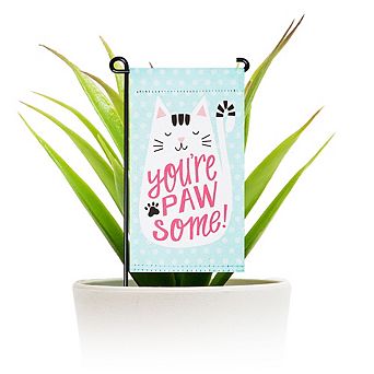 G128 Mini Garden Flag You're Pawsome Happy Cat 4"x8" Blockout