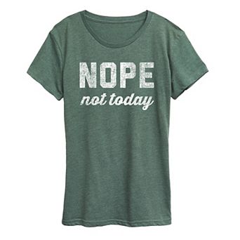 Women's Nope Not Today Graphic Tee