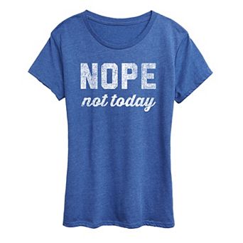 Women's Nope Not Today Graphic Tee