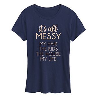 Women's It's All Messy Graphic Tee