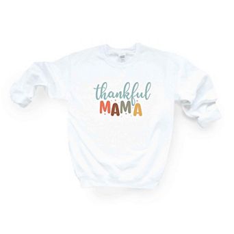 Thankful Mama Sweatshirt
