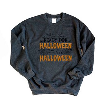 Ready For Halloween Sweatshirt