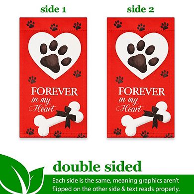 G128 Mini Garden Flag Pet Decoration Forever in My Heart Pawprint Dog Memorial 4"x8" Blockout
