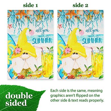 G128 Garden Flag Summer Decoration All You Need is Summer Gnome 12"x18"