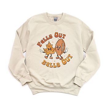 Falls Out Balls Out Sweatshirt