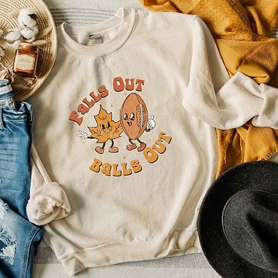 Falls Out Balls Out Sweatshirt