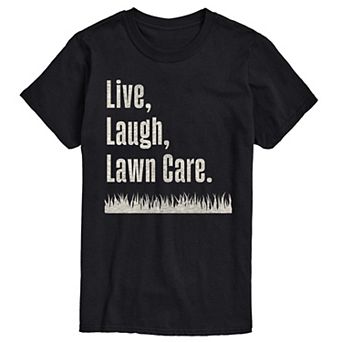 Big & Tall Live Laugh Lawn Care Graphic Tee