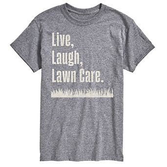 Big & Tall Live Laugh Lawn Care Graphic Tee