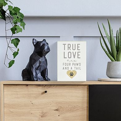 Belle Maison "True Love Has Four Paws And A Tail" Tabletop Decor