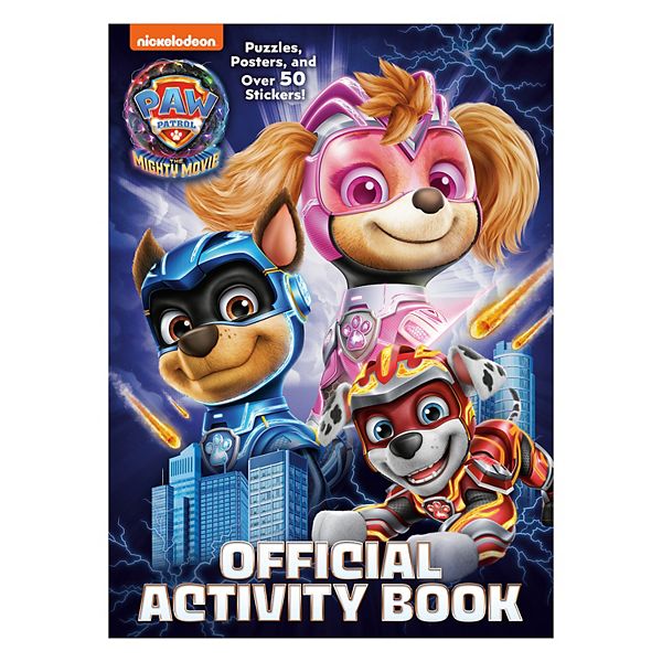 PAW Patrol: The Mighty Movie: Official Activity Book