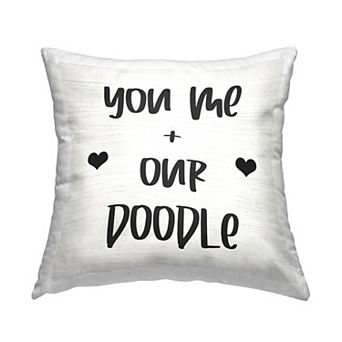 Stupell Home Decor "You Me & Our Doodle" Dog Throw Pillow
