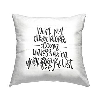 Stupell Home Decor "Don't Put Others Down" Inspirational Throw Pillow