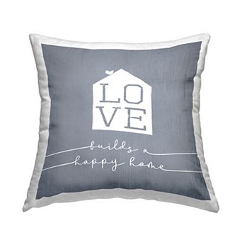 Stupell Home Decor Love Builds Happy Home Throw Pillow