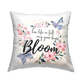 Stupell Home Decor May Your Day Bloom Throw Pillow
