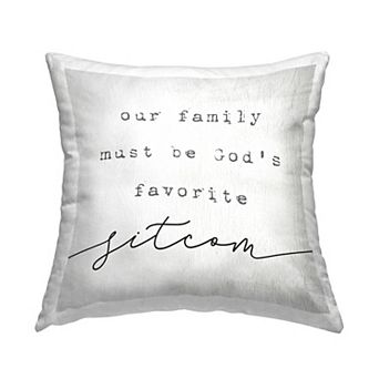 Stupell Home Decor God's Favorite Sitcom Decorative Throw Pillow