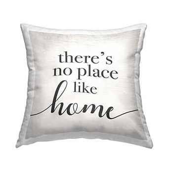 Stupell Home Decor No Place Like Home Decorative Throw Pillow