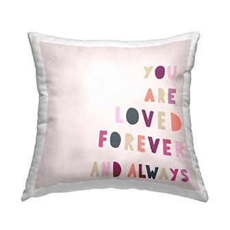 Stupell Home Decor You are Loved Forever Decorative Throw Pillow