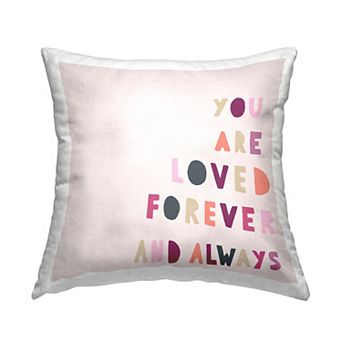 Stupell Home Decor You are Loved Forever Decorative Throw Pillow
