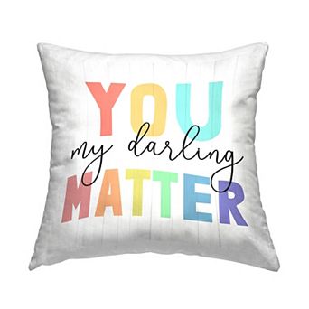 Stupell Home Decor You Matter Rainbow Throw Pillow