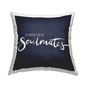 Stupell Home Decor Forever Soulmates Throw Pillow