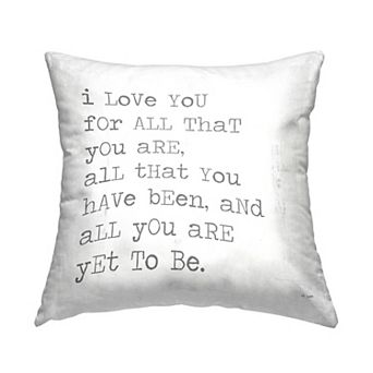 Stupell Home Decor I Love You For All That You Are Inspirational Love Quote 18" x 18" Decorative Throw Pillow
