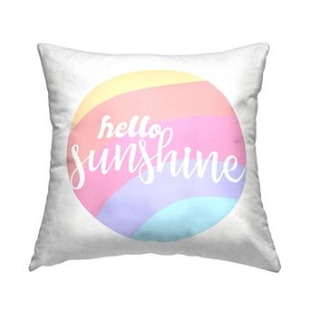 Stupell Home Decor Hello Sunshine Phrase Round Pink Rainbow 18" x 18" Decorative Throw Pillow