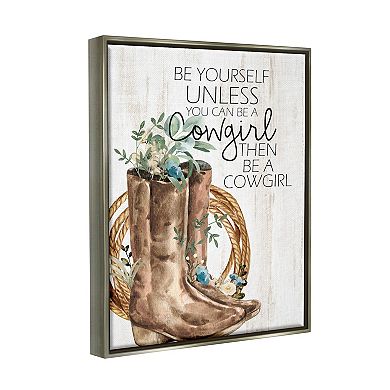 Stupell Home Decor Be Yourself Or Cowgirl Framed Wall Art