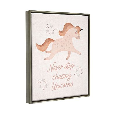 Stupell Home Decor Never Stop Chasing Unicorns Phrase Wall Art