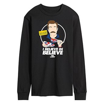 Men's Ted Lasso I Believe Long Sleeve Graphic Tee