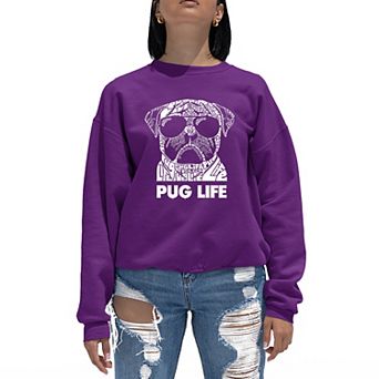 Pug Life - Women's Word Art Crewneck Sweatshirt