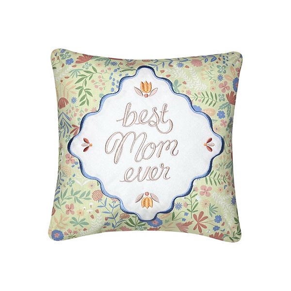 Celebrate Together™ 12x12 Spring Floral Best Mom Ever Pillow