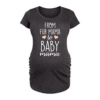 Maternity From Fur Mama To Baby Mama Graphic Tee