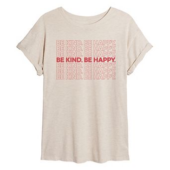 Juniors' Be Kind Be Happy Oversized Tee