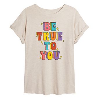 Juniors' Be True To You Oversized Tee
