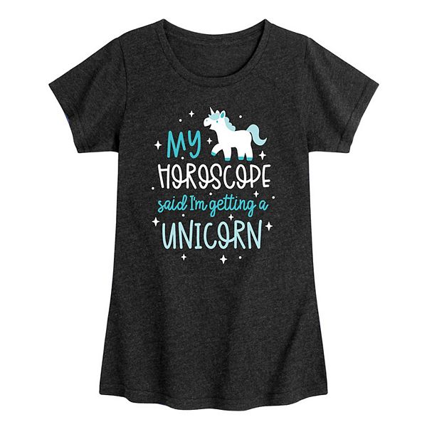 Girls 7-16 My Horoscope Said I'm Getting A Unicorn Graphic Tee