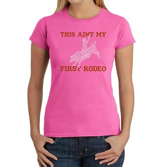This Aint My First Rodeo - Women's Word Art T-Shirt