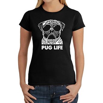 Pug Life - Women's Word Art T-Shirt
