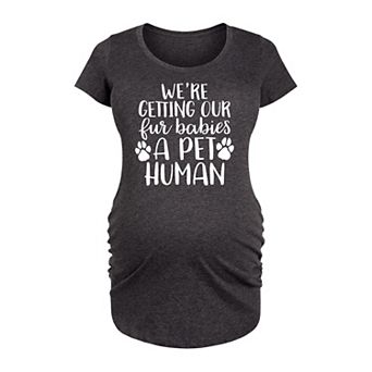 Maternity Fur Babies A Pet Human Graphic Tee