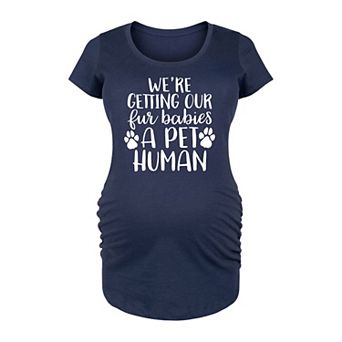 Maternity Fur Babies A Pet Human Graphic Tee