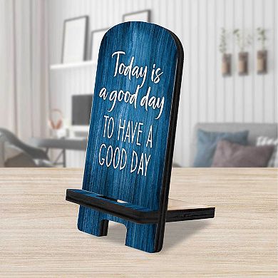 Today is a Good Day Cell Phone Stand Family Decor Wood Mobile Holder Organizer