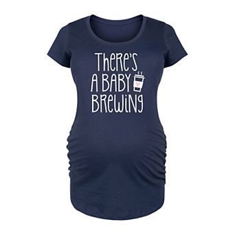 Maternity Theres A Baby Brewing Graphic Tee