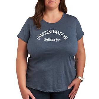 Plus Underestimate Me Graphic Tee